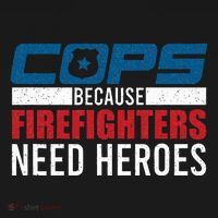 Funny Police Cops Because Firefighters Needs Heroes Law Gift Toddler T-Shirt thumb 4