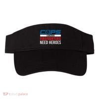 Funny Police Cops Because Firefighters Needs Heroes Law Gift Visor thumb 0