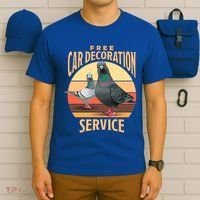 Funny Pigeon Car Decoration Service T-Shirt thumb 6