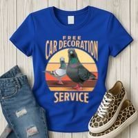 Funny Pigeon Car Decoration Service Women's T-Shirt thumb 3