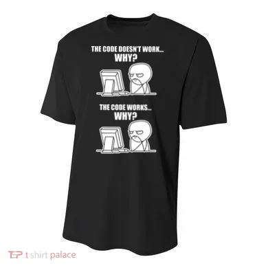 Funny Programmer Code Works Why Meme Tee Youth Performance Sprint T-Shirt
