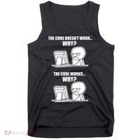 Funny Programmer Code Works Why Meme Tee Tank Top thumb 0