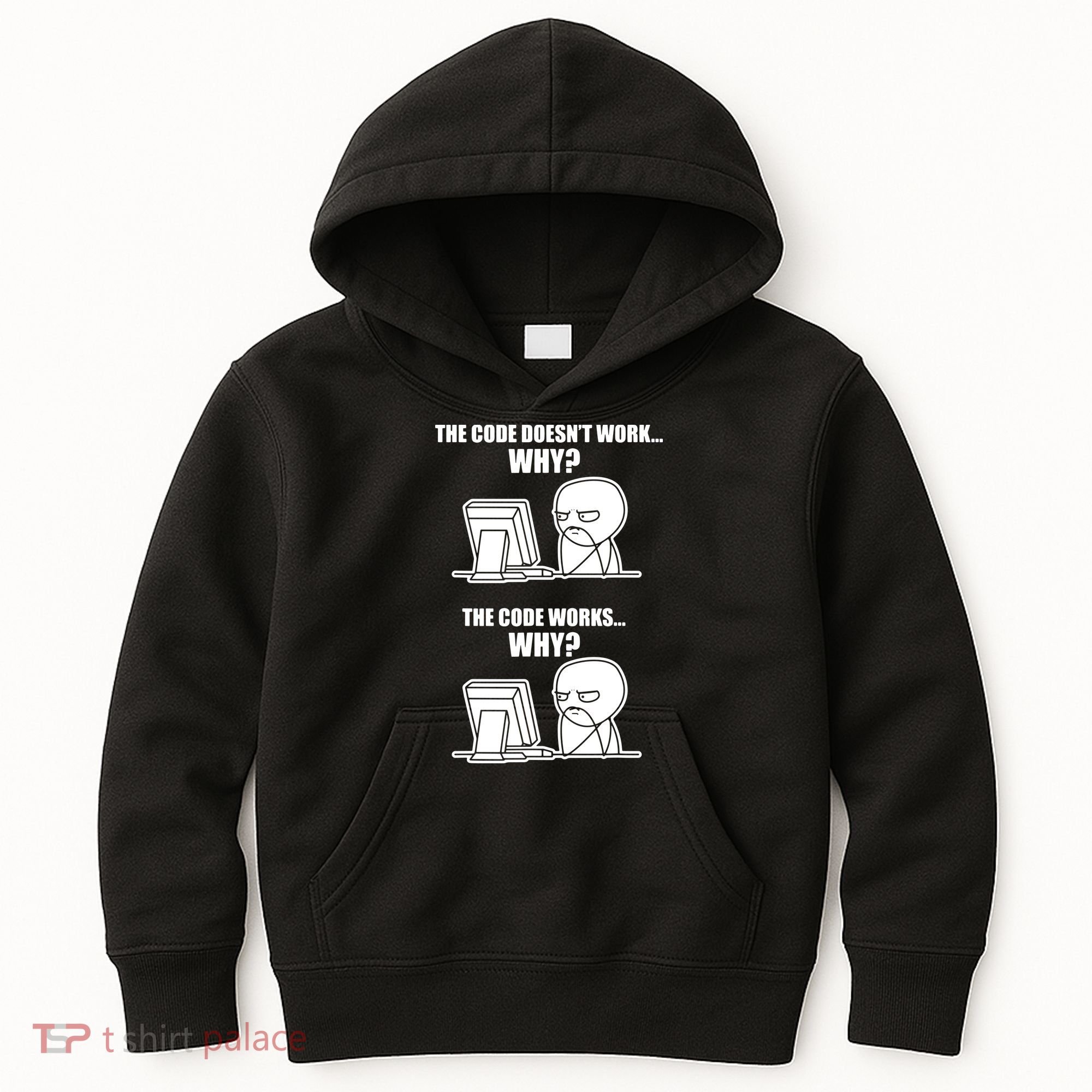 Funny Programmer Code Works Why Meme Tee Kids Hoodie