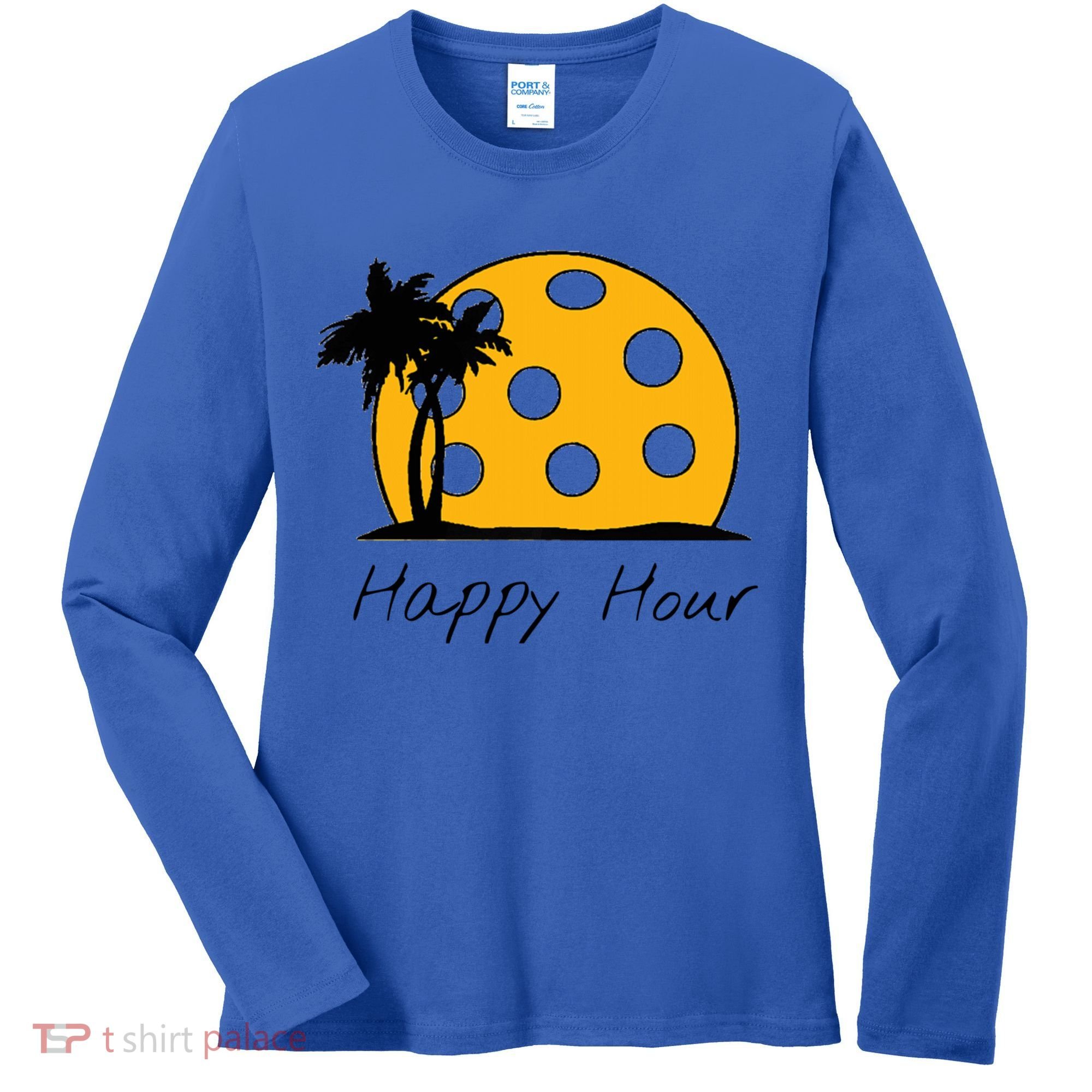 Fun Pickleball Cute Gift Happy Hour W/ Huge Pickleball Sunset Cute Gift Women's Long Sleeve Shirt