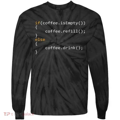 Funny Programmer Coffee Gift For Coders Tie-Dye Long Sleeve Shirt
