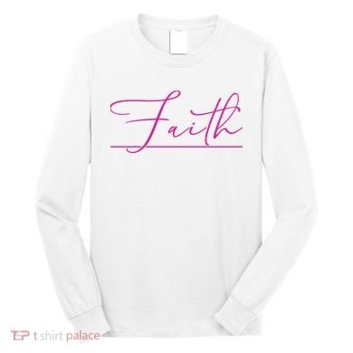 Faith Pink Christian Long Sleeve Shirt