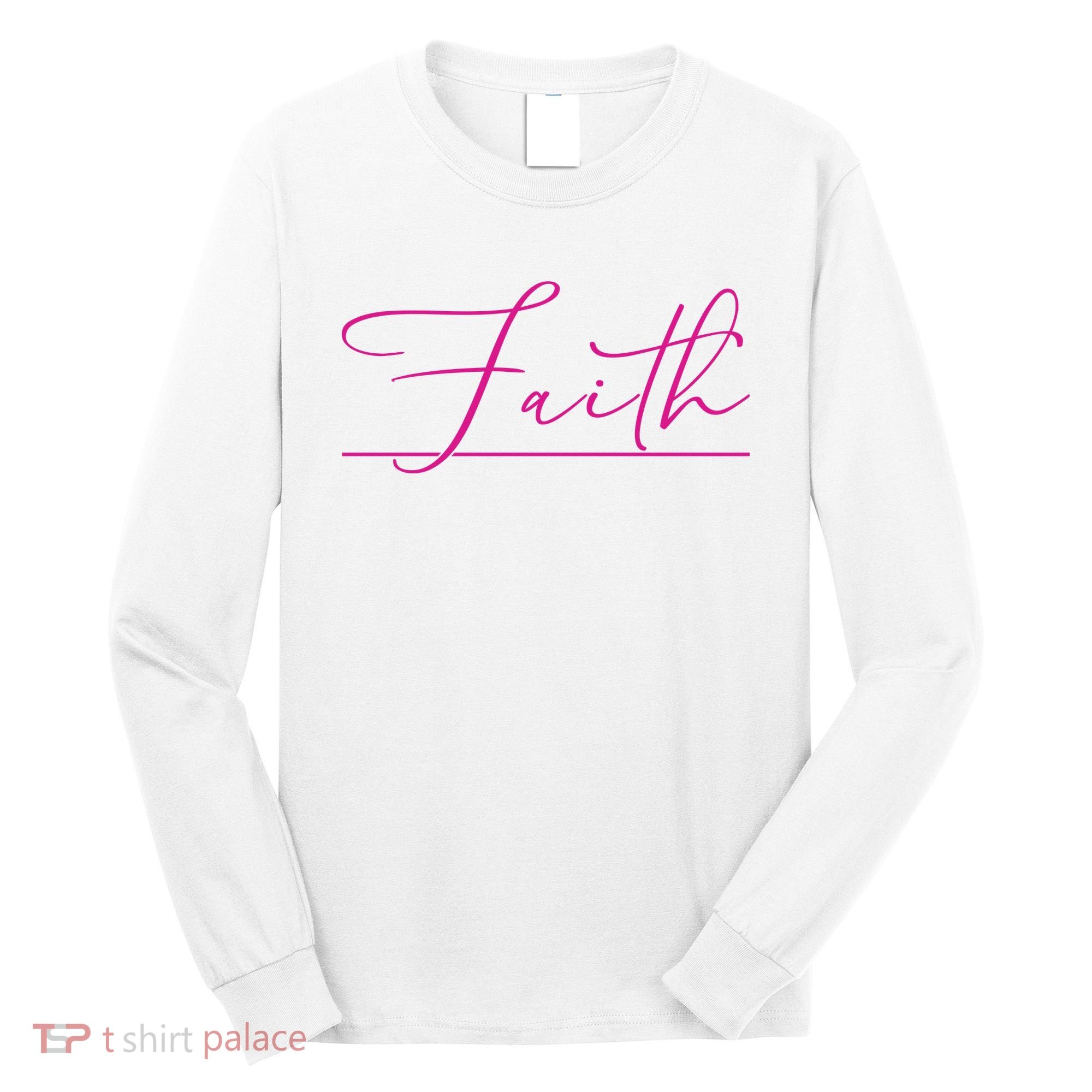 Faith Pink Christian Long Sleeve Shirt