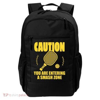 Funny Pickleball Caution You Are Entering Smash Zone Backpack