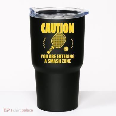 Funny Pickleball Caution You Are Entering Smash Zone Tumbler