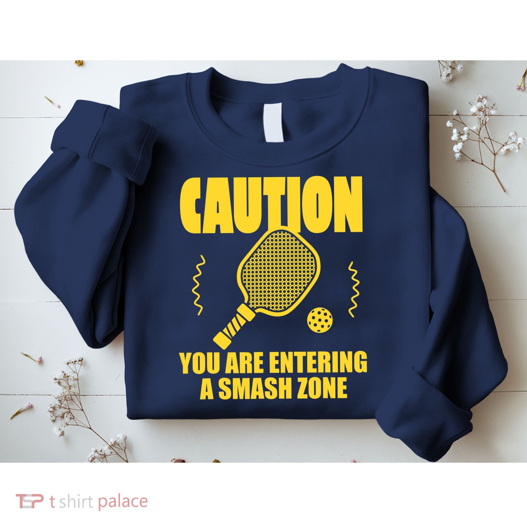 Funny Pickleball Caution You Are Entering Smash Zone Sweatshirt