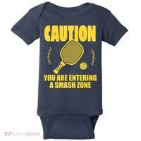 Funny Pickleball Caution You Are Entering Smash Zone Baby Bodysuit thumb 0