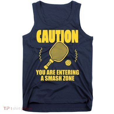 Funny Pickleball Caution You Are Entering Smash Zone Tank Top