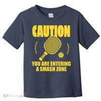 Funny Pickleball Caution You Are Entering Smash Zone Toddler T-Shirt thumb 0