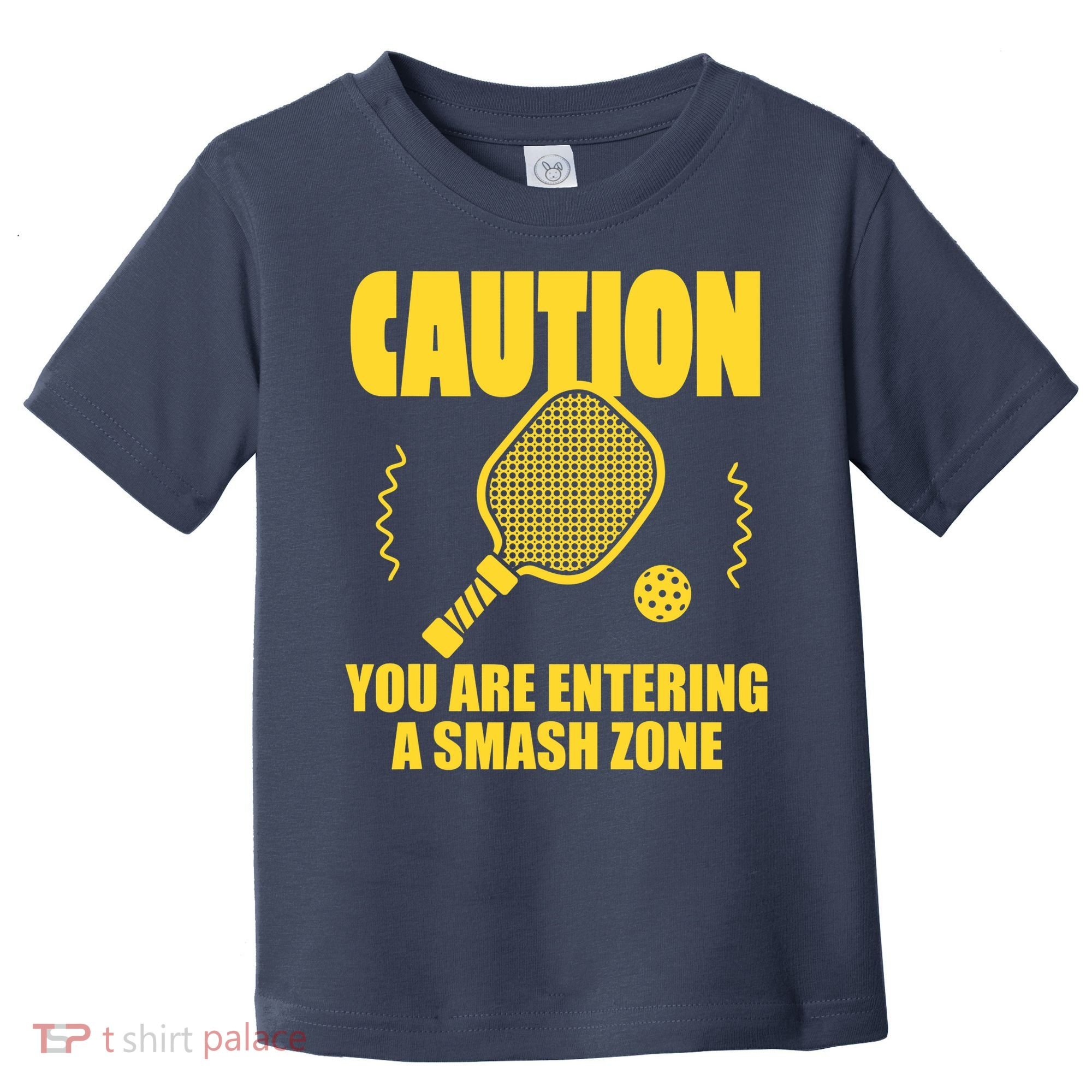 Funny Pickleball Caution You Are Entering Smash Zone Toddler T-Shirt