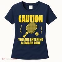 Funny Pickleball Caution You Are Entering Smash Zone Women's T-Shirt thumb 0