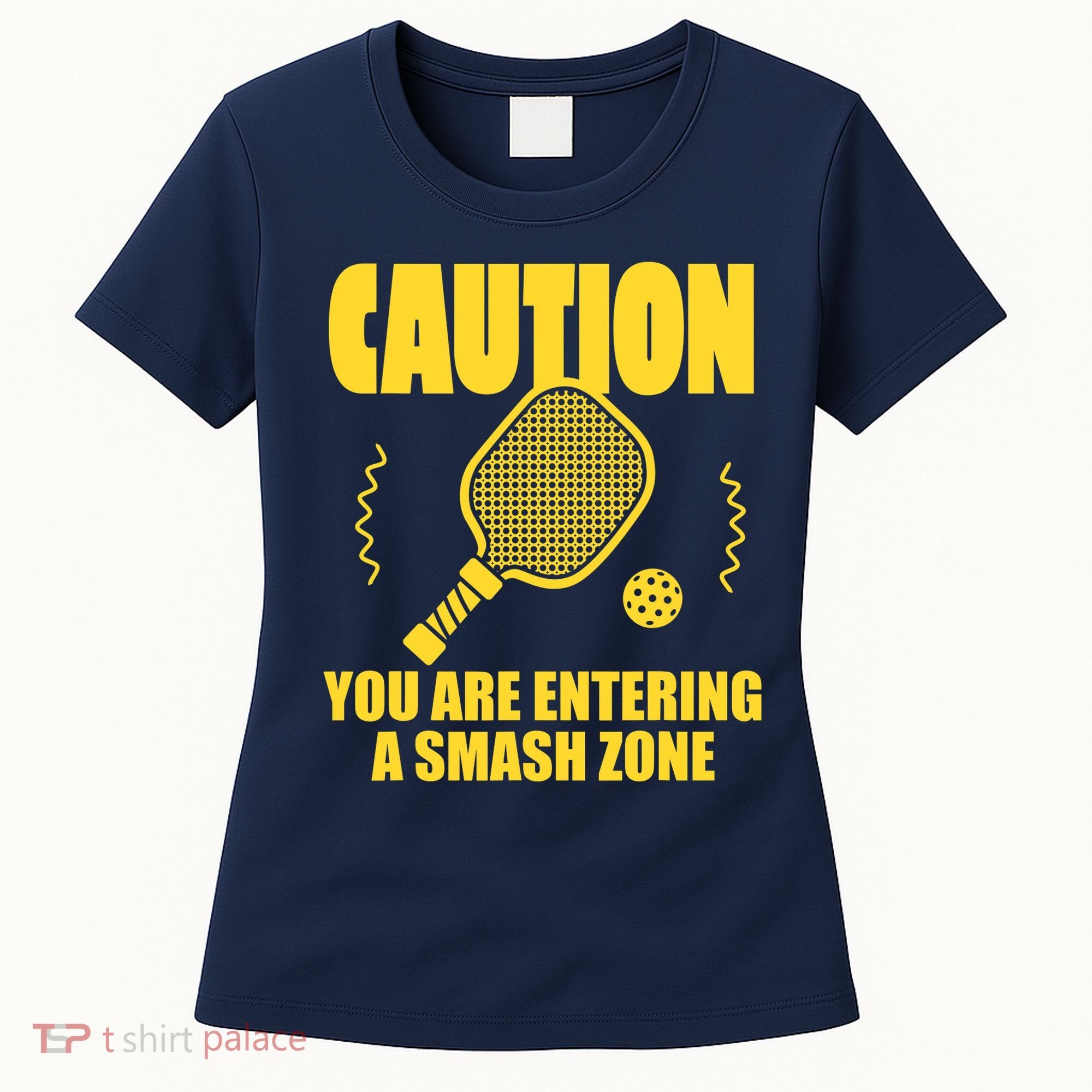 Funny Pickleball Caution You Are Entering Smash Zone Women's T-Shirt