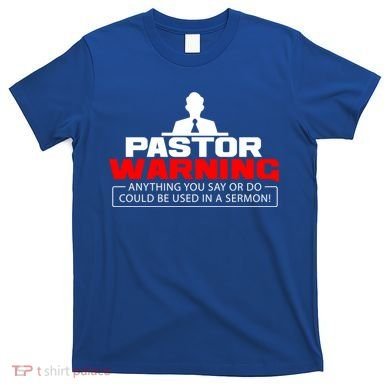 Funny Pastor Christian Jesus Believer Appreciation Gift Cool Gift T-Shirt