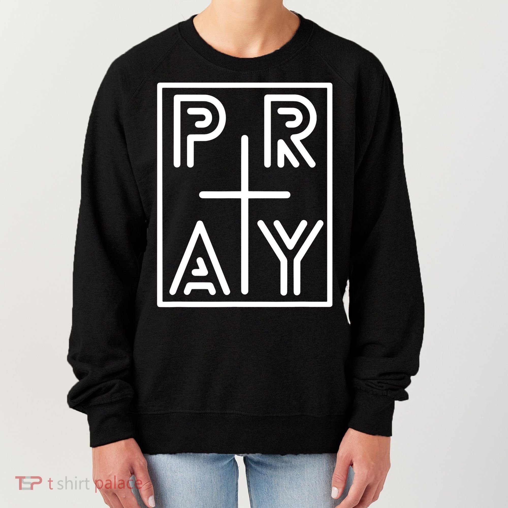 Funny Pray Christian Cross Religious Faith Jesus Lover Women's Sweatshirt
