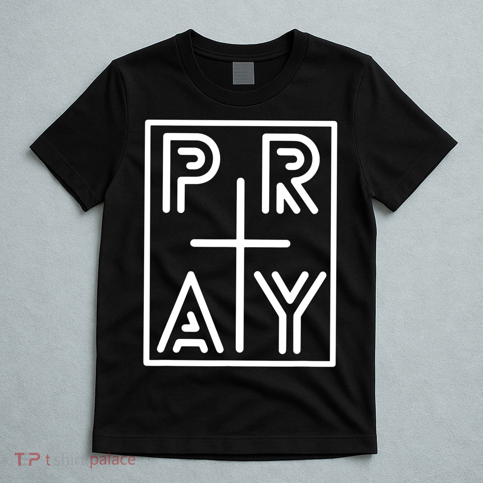 Funny Pray Christian Cross Religious Faith Jesus Lover T-Shirt