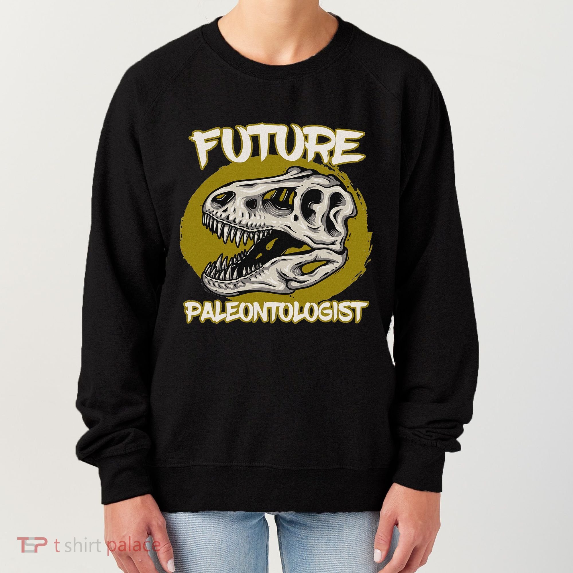 Future Paleontologist Cute Gifts For Dino Explorer Women's Sweatshirt