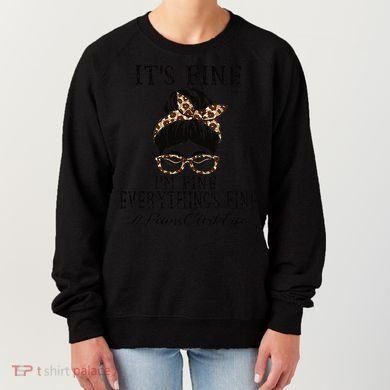 Funny Peims Clerk It's Fine, I'm Fine And Everything's Fine Women's Sweatshirt