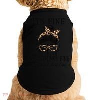 Funny Peims Clerk It's Fine, I'm Fine And Everything's Fine Doggie Tank thumb 0