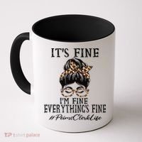 Funny Peims Clerk It's Fine, I'm Fine And Everything's Fine Coffee Mug thumb 0