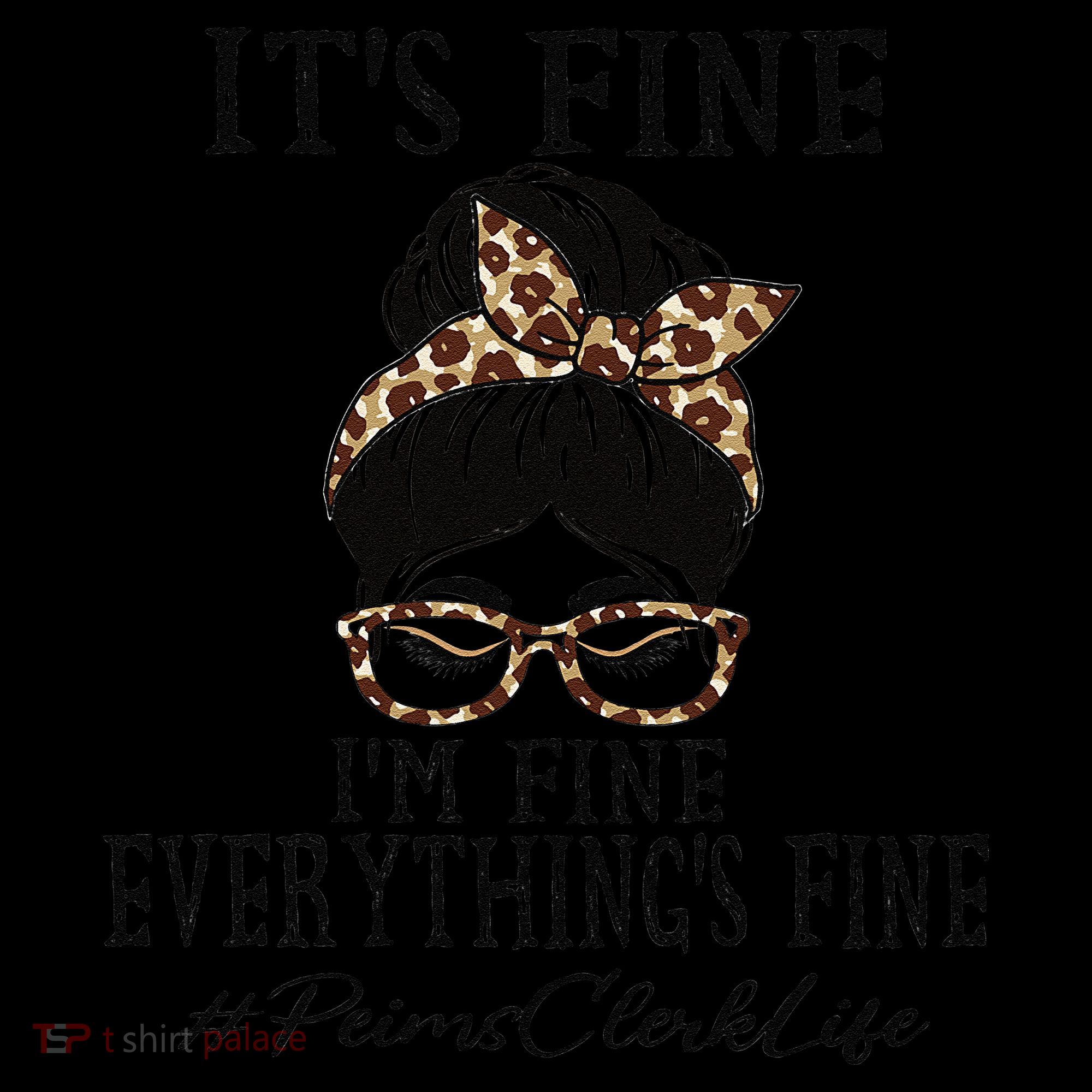Funny Peims Clerk It's Fine, I'm Fine And Everything's Fine Kids Long Sleeve Shirt
