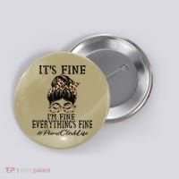Funny Peims Clerk It's Fine, I'm Fine And Everything's Fine Button thumb 0