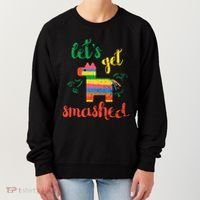 Funny PiñAta Cinco De Mayo LetS Get Smashed Cool Gift Women's Sweatshirt thumb 0