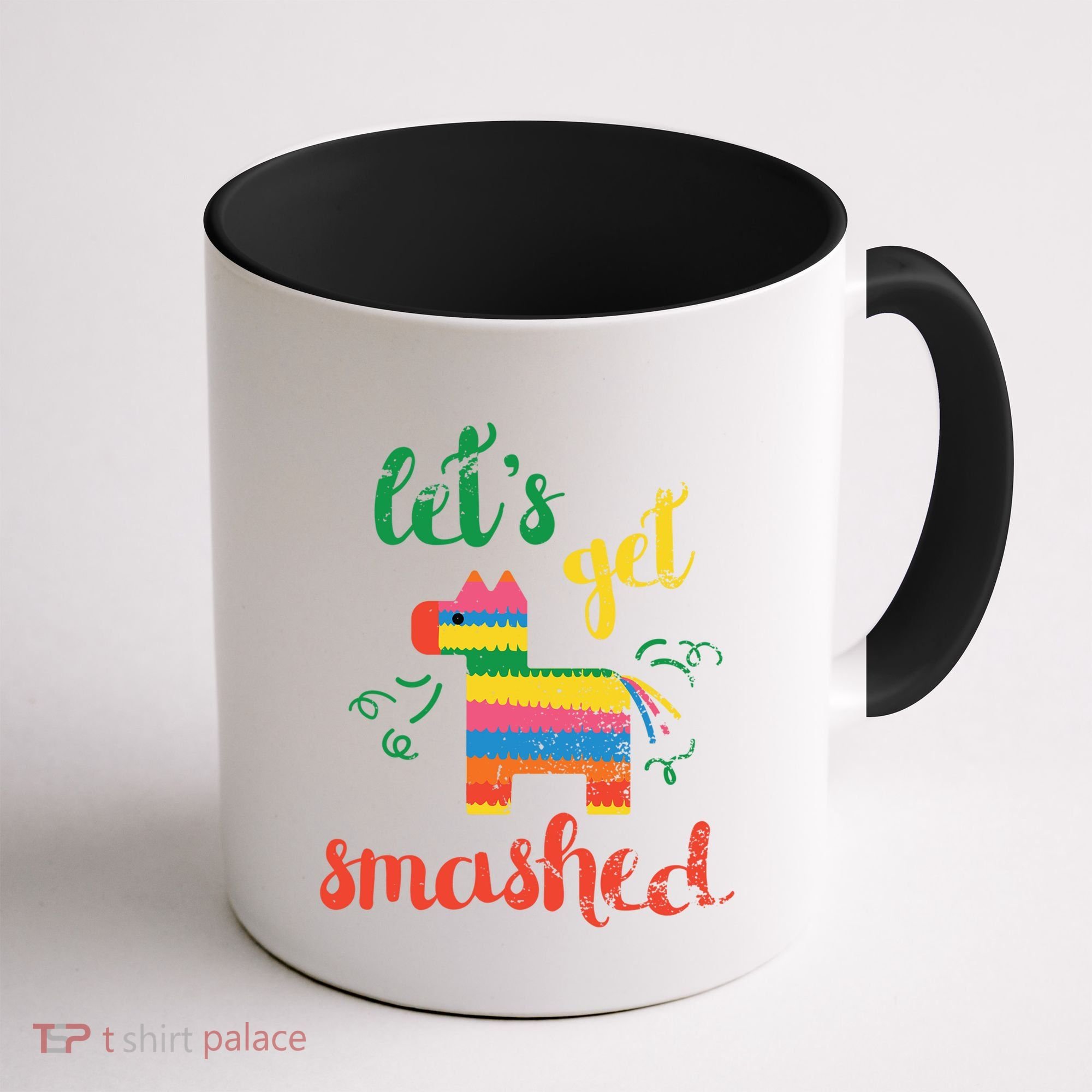 Funny PiñAta Cinco De Mayo LetS Get Smashed Cool Gift Coffee Mug