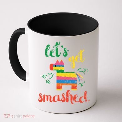 Funny PiñAta Cinco De Mayo LetS Get Smashed Cool Gift Coffee Mug