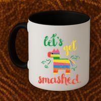 Funny PiñAta Cinco De Mayo LetS Get Smashed Cool Gift Coffee Mug thumb 2
