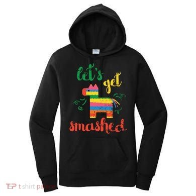 Funny PiñAta Cinco De Mayo LetS Get Smashed Cool Gift Women's Hoodie