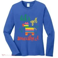 Funny PiñAta Cinco De Mayo LetS Get Smashed Cool Gift Women's Long Sleeve Shirt thumb 0
