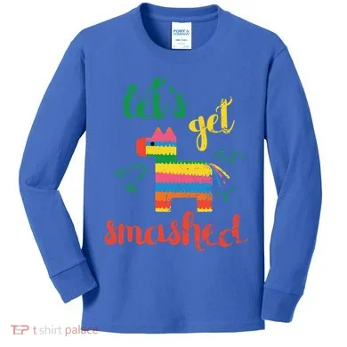 Funny PiñAta Cinco De Mayo LetS Get Smashed Cool Gift Kids Long Sleeve Shirt