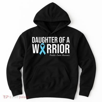 Family Prostate Cancer Awareness Light Blue Daughter Warrior Hoodie