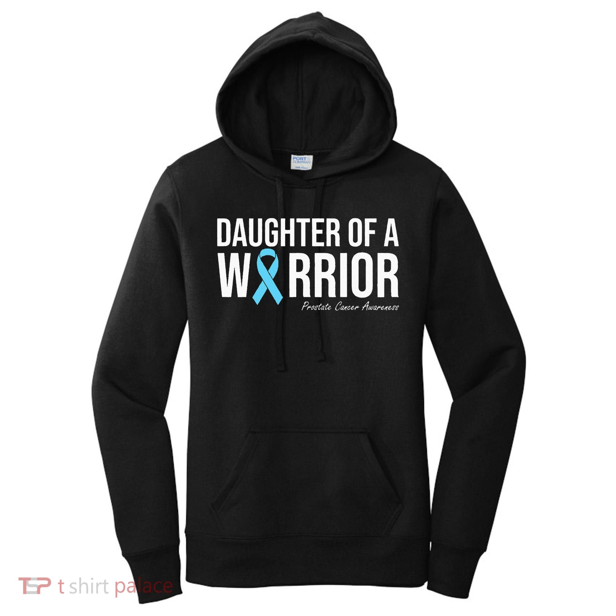 Family Prostate Cancer Awareness Light Blue Daughter Warrior Women's Hoodie
