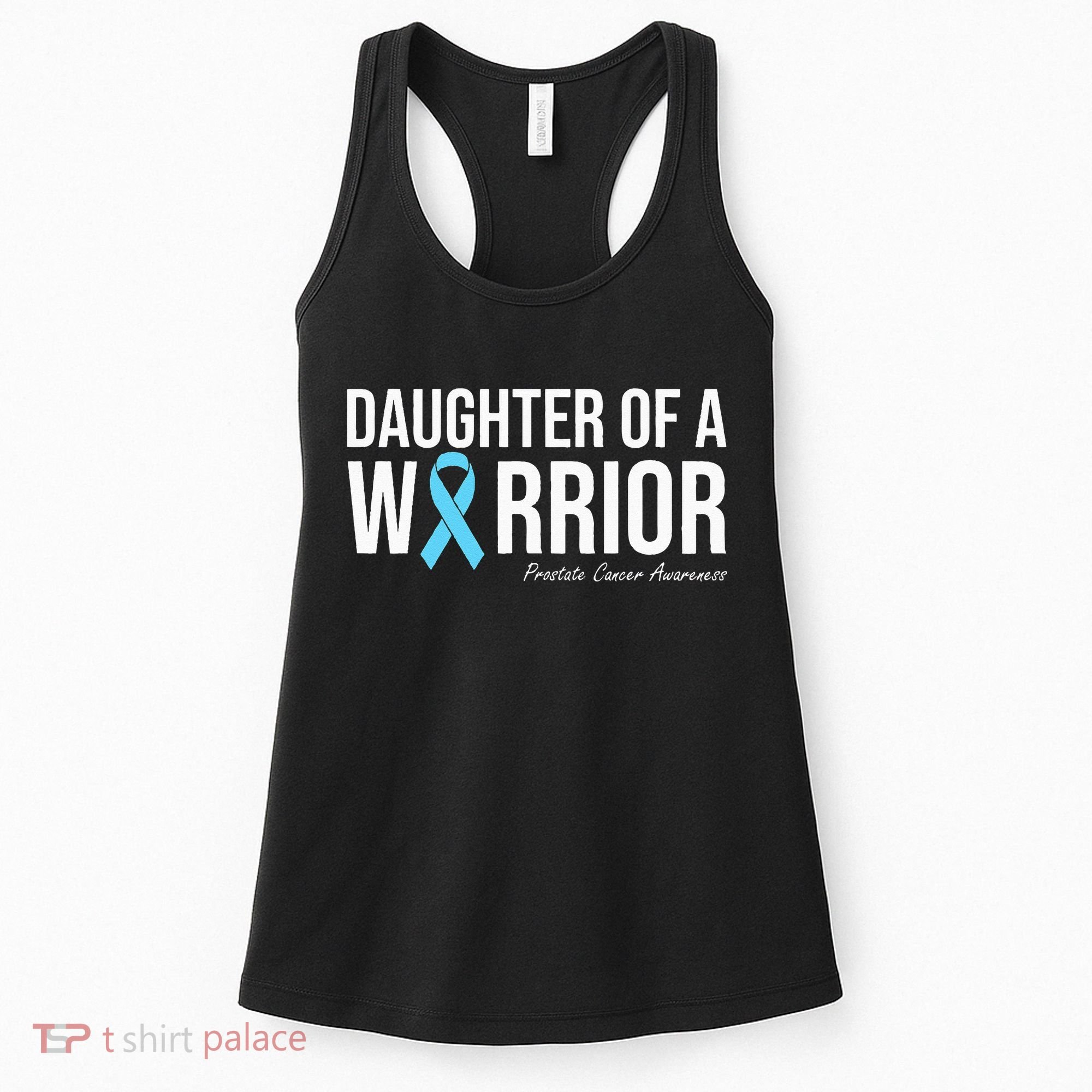Family Prostate Cancer Awareness Light Blue Daughter Warrior Women's Tank Top