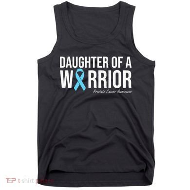 Family Prostate Cancer Awareness Light Blue Daughter Warrior Tank Top