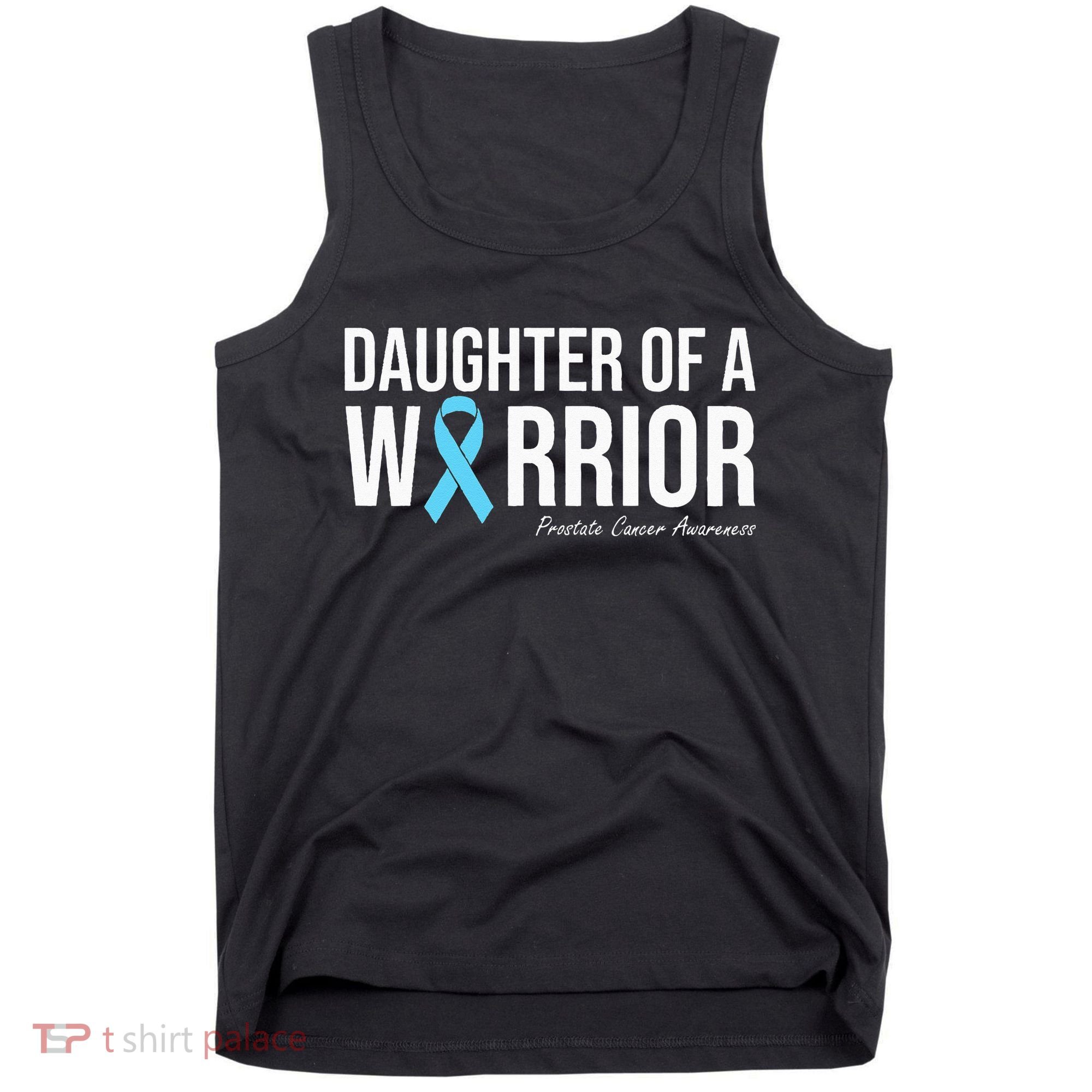 Family Prostate Cancer Awareness Light Blue Daughter Warrior Tank Top