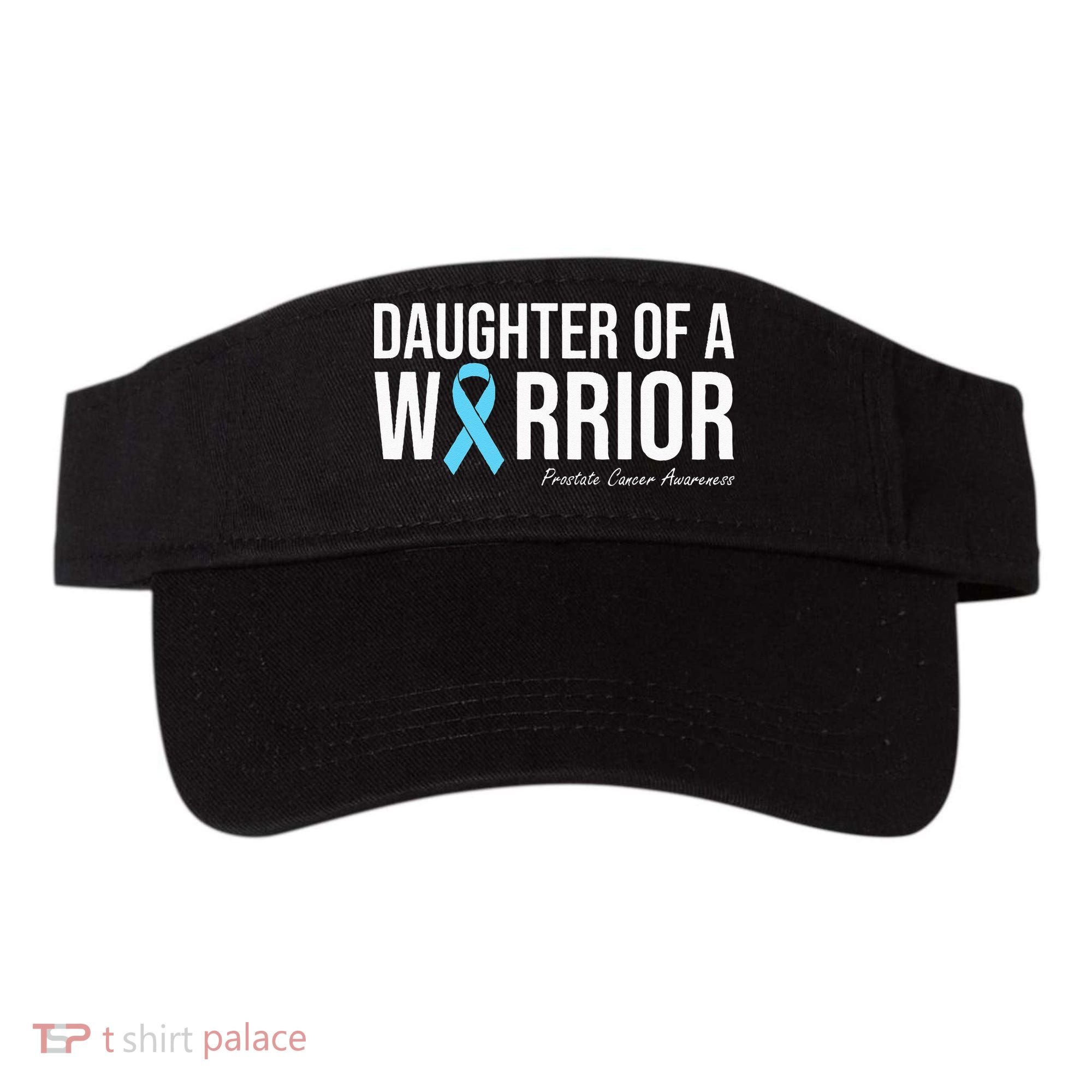 Family Prostate Cancer Awareness Light Blue Daughter Warrior Visor