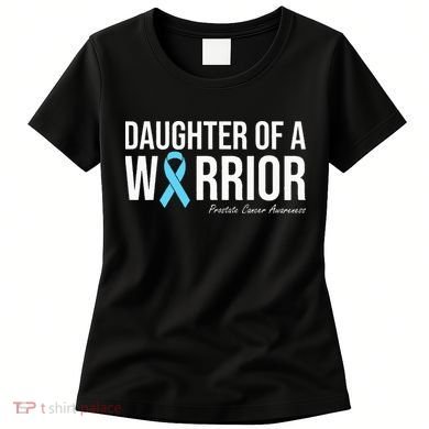 Family Prostate Cancer Awareness Light Blue Daughter Warrior Women's T-Shirt