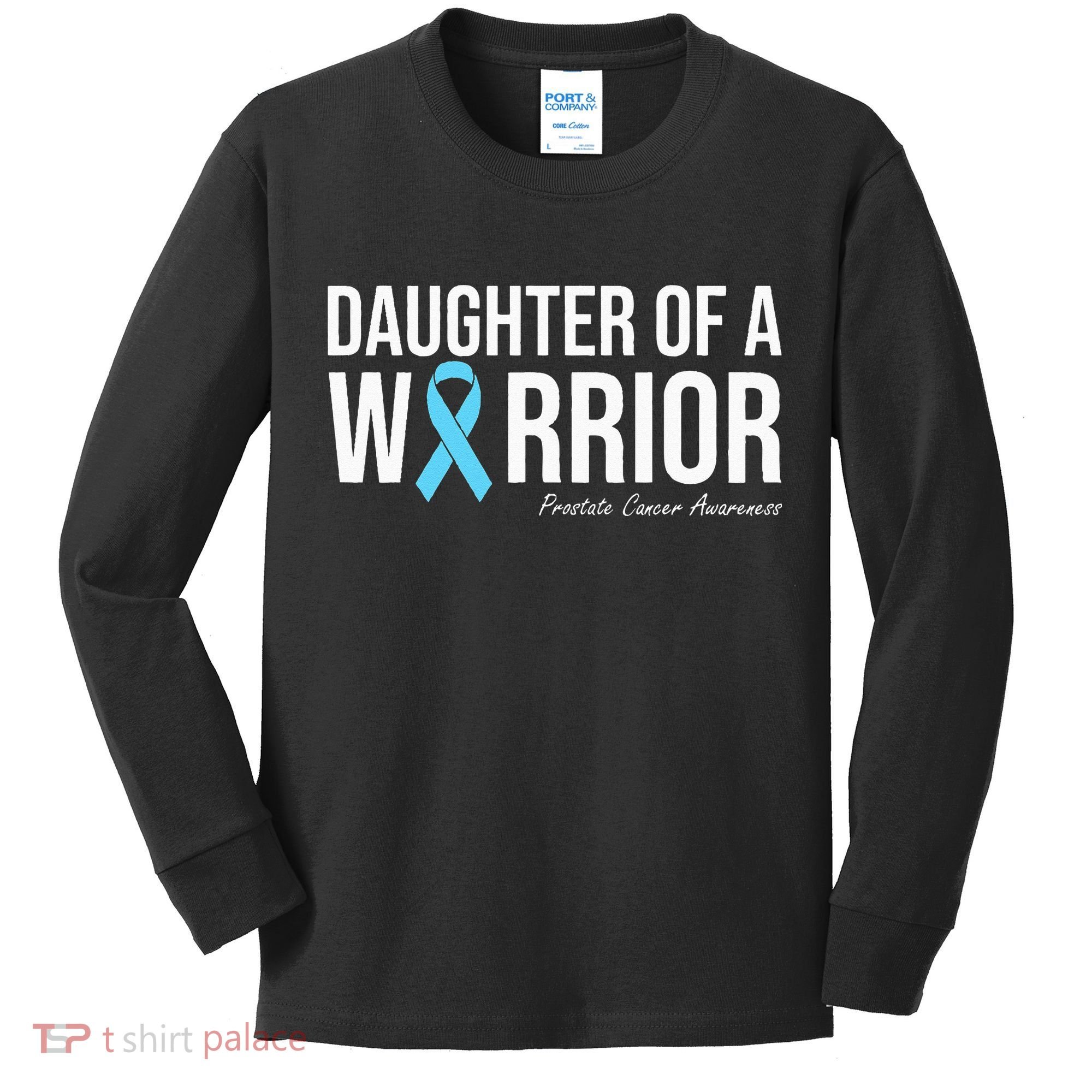 Family Prostate Cancer Awareness Light Blue Daughter Warrior Kids Long Sleeve Shirt