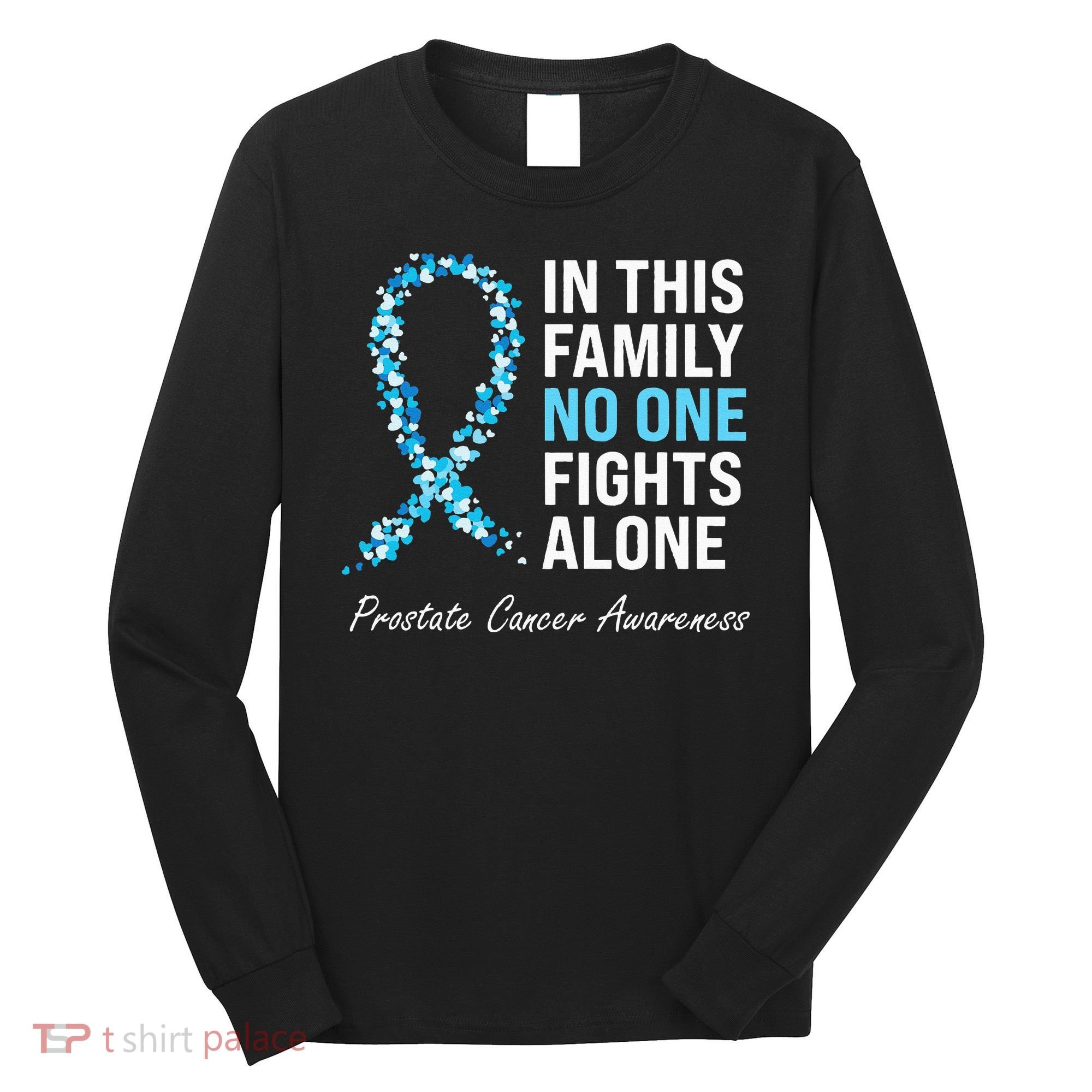 Family Prostate Cancer Awareness Light Blue Ribbon Survivor Long Sleeve Shirt