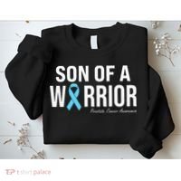 Family Prostate Cancer Awareness Light Blue Son Of A Warrior Sweatshirt thumb 2