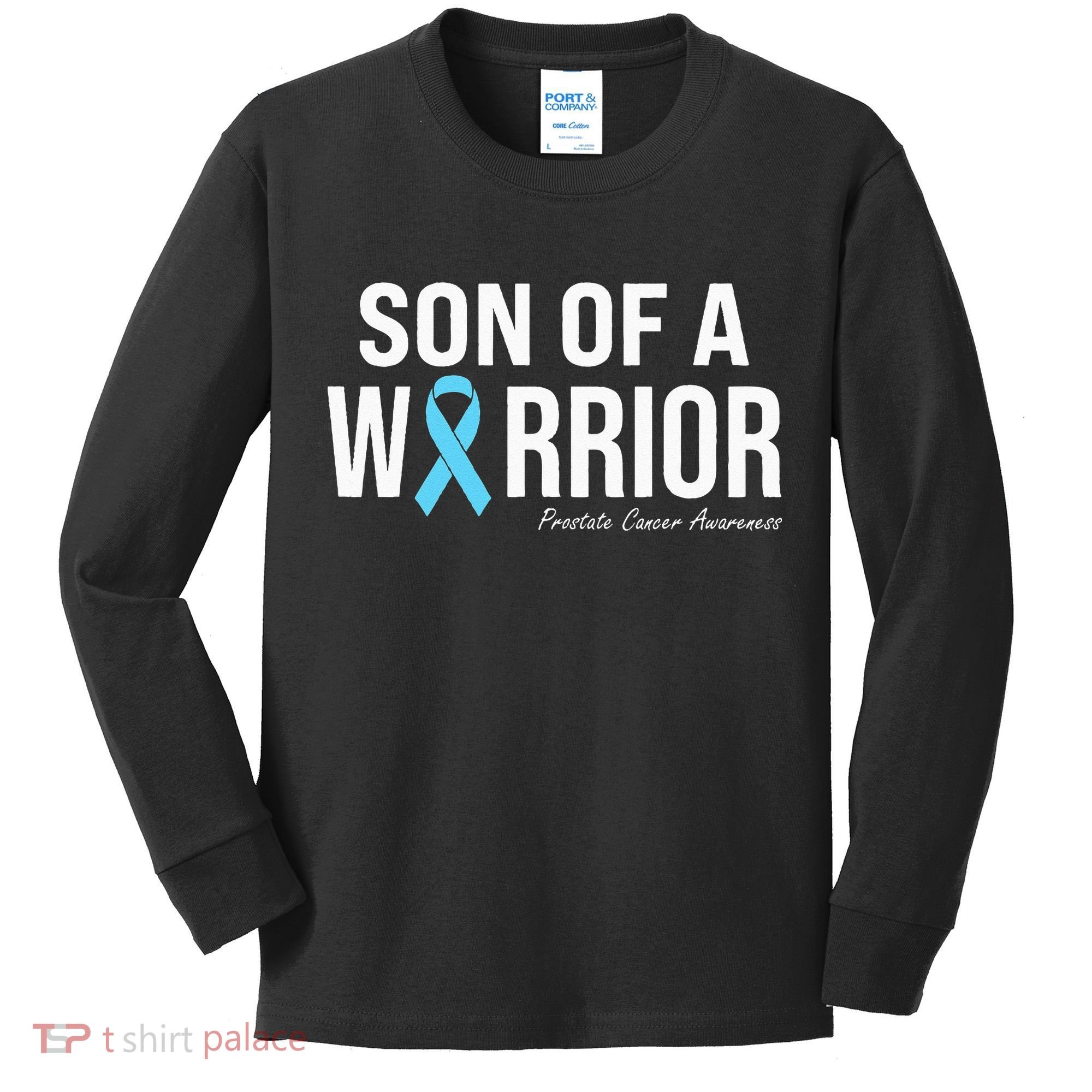 Family Prostate Cancer Awareness Light Blue Son Of A Warrior Kids Long Sleeve Shirt