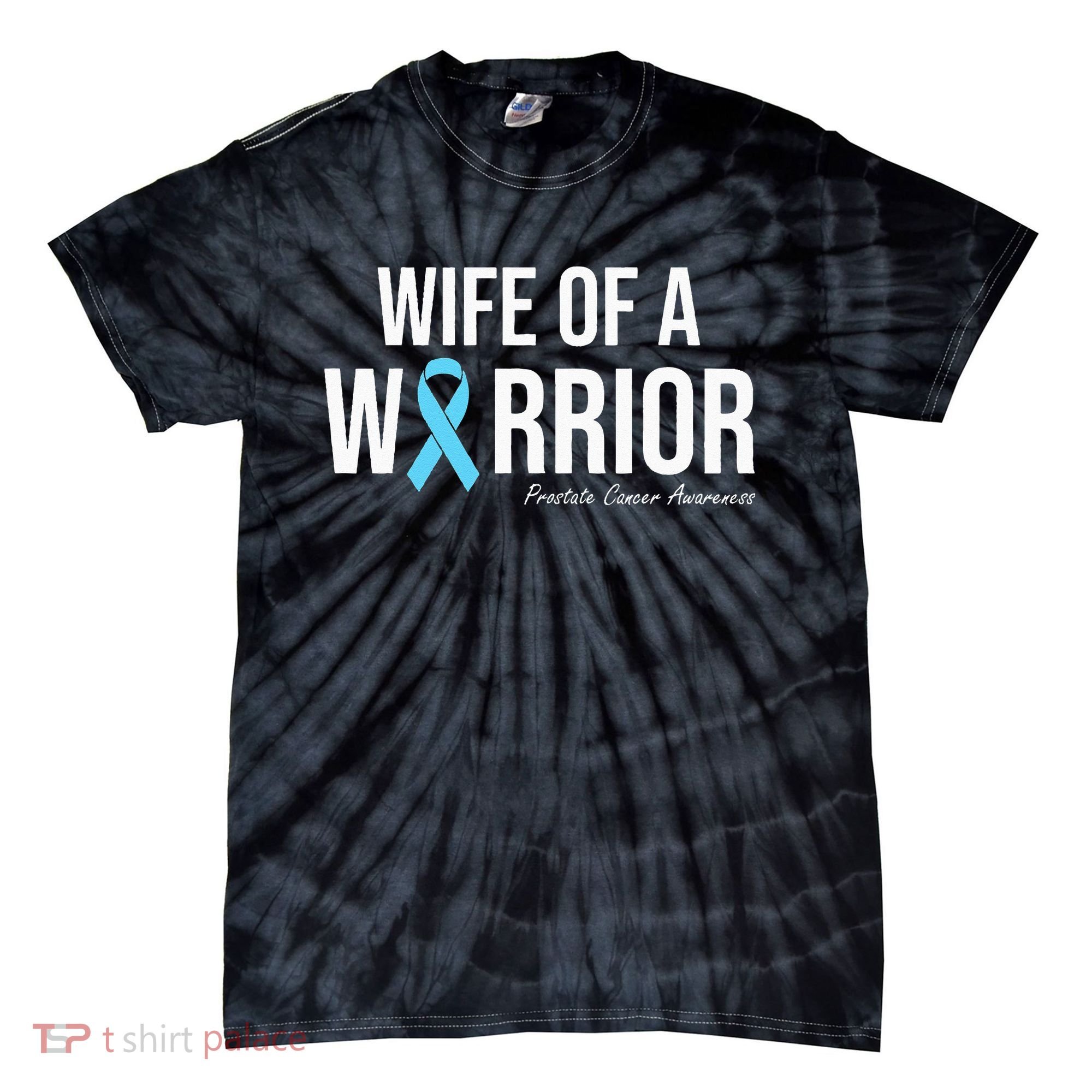 Family Prostate Cancer Awareness Light Blue Wife Warrior Tie-Dye T-Shirt