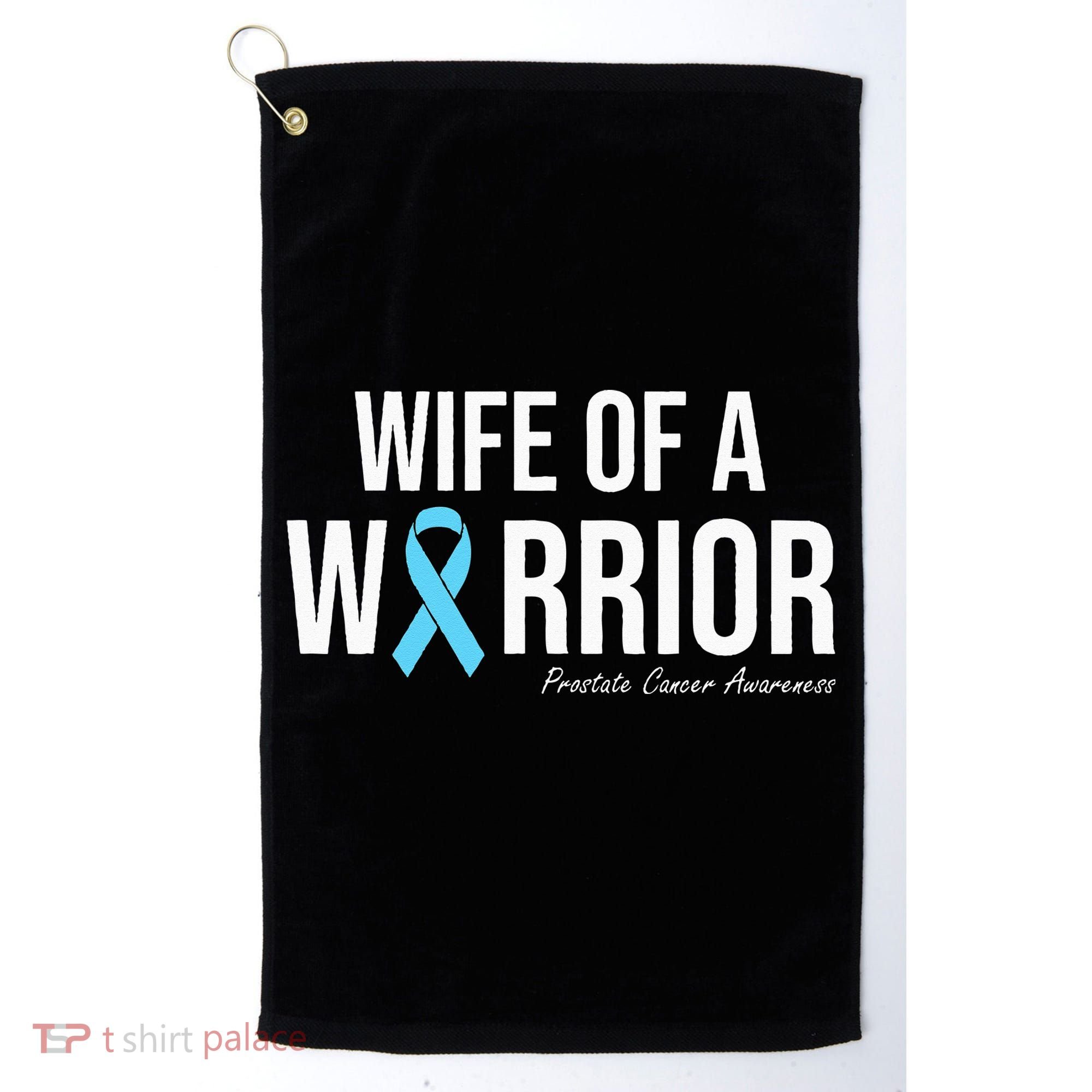 Family Prostate Cancer Awareness Light Blue Wife Warrior Golf Towel