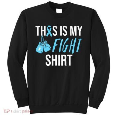 Fight Prostate Cancer Awareness Light Blue Ribbon Survivor Sweatshirt